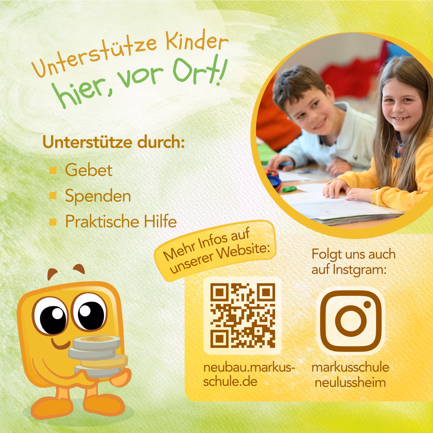Unterstütze Kinder hier, vor Ort! Unterstütze durch: -Gebet -Spenden -Praktische Hilfe Mehr unter: neubau.markus-schule.de folgt uns auch auf Instagram: markusschule neulußheim